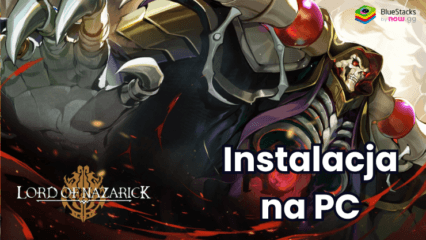 Jak zagrać w Lord of Nazarick z BlueStacks na PC