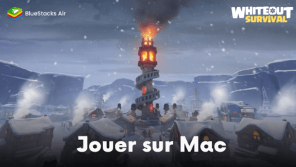 Jouez à Whiteout Survival sur Mac grâce à BlueStacks Air