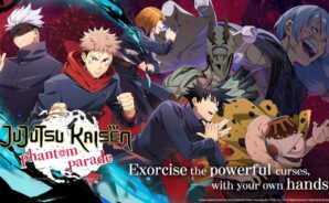 Jujutsu Kaisen Phantom Parade Guide to Maximize Progression