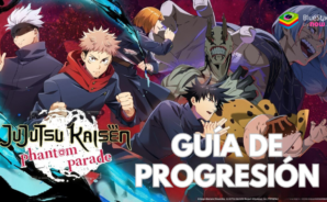 Guía de Jujutsu Kaisen Phantom Parade para maximizar la progresión