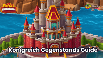 Royal Kingdom Guide für alle Königreich-Level-Gegenstände