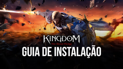 Como Baixar e Jogar Kingdom: The Blood Pledge no PC com BlueStacks