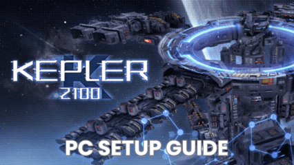 How to Install and Play Kepler-2100 on PC with BlueStacks