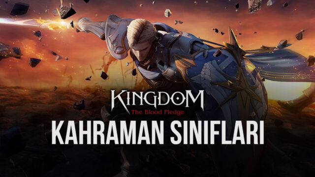 Kingdom: The Blood Pledge Kahraman Sınıfları