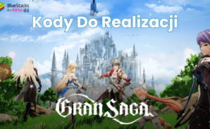 Gran Saga – wszystkie aktywne kody do wykorzystania w Styczeń 2024 r.