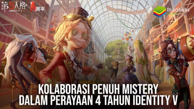 Kolaborasi Penuh Misteri Dalam Perayaan 4 Tahun Identity V