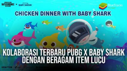 Kolaborasi Terbaru PUBG X Baby Shark Dengan Beragam Item Lucu