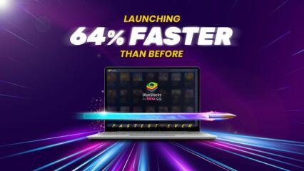Start Gaming in Seconds with BlueStacks 5 – 64% Faster Boot Time!