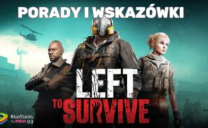 Porady i triki do Left To Survive: Strzelanki – zdominuj zombie i pokonaj rywali w tej grze akcji