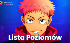 Lista poziomów globalnego uruchomienia Jujutsu Kaisen Phantom Parade
