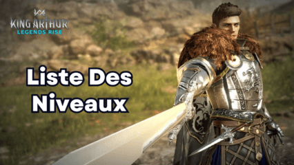 Tier List pour King Arthur – Legend Rises – Invoquez les Meilleurs Héros