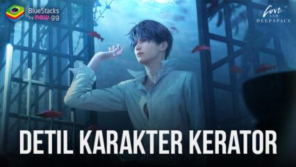 Jelajahi Detail dan Kustomisasi Tak Tertandingi dengan Character Creator di Love and Deepspace