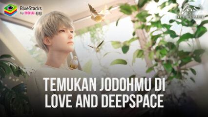 Temui Jodoh Kamu – Ringkasan Tentang Xavier, Zayne, dan Rafayel dari Love and Deepspace