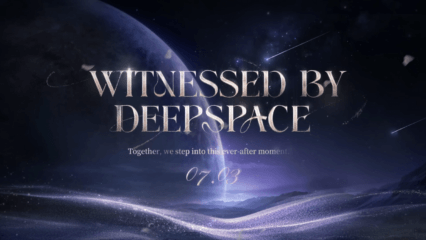 Love and Deepspace Version 4.0 ‘Witnessed by Deepspace’ Update Details