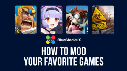 BlueStacks X Mobile Game Modding – Wie du deine Lieblingsspiele modifizierst