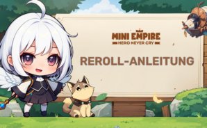 Wie man in Mini Empire: Hero Never Cry neu rollt – Hol dir die besten Helden frühzeitig!