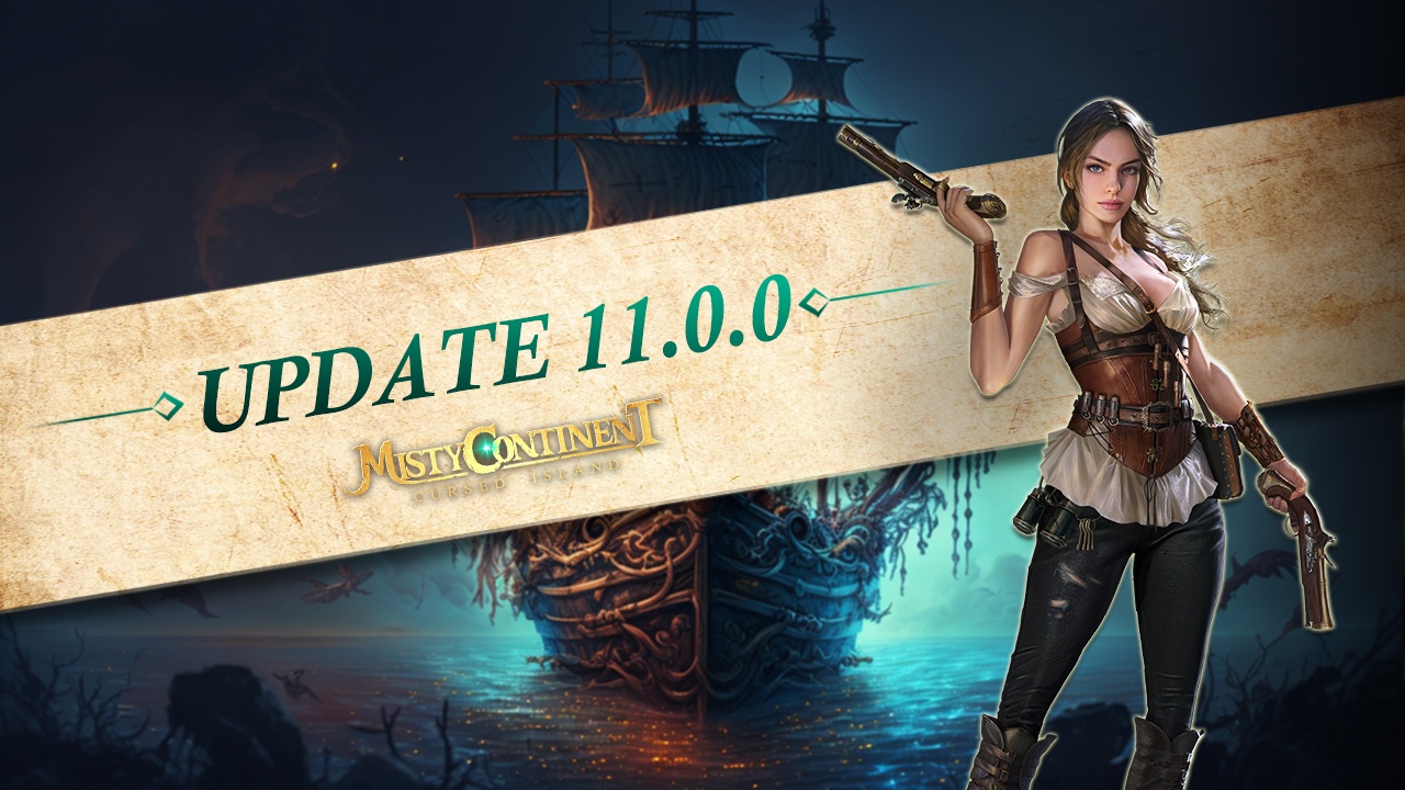 Unveiling the Mysteries of Misty Continent: Cursed Island Update v11.0.0