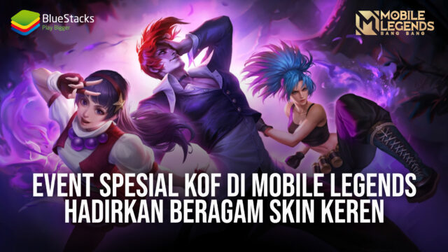 Event Spesial KOF di Mobile Legends Hadirkan Beragam Skin Keren