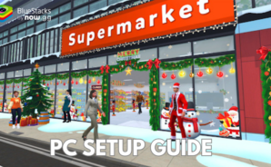 How to Play My Supermarket Journey on PC with BlueStacks