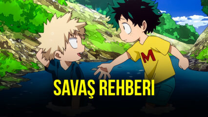 My Hero Academia Savaş Mekanikleri