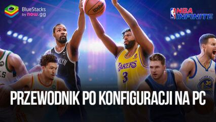 Jak grać w NBA Infinite na PC z BlueStacks