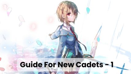 An Ultimate Guide for New Cadets – Part 1