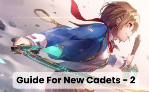 An Ultimate Guide for New Cadets – Part 2