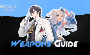 Noah’s Heart Weapons Guide &#8211; Weapon Stats and Play Styles Explained