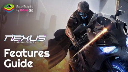 Nexus: Nebula Echoes – BlueStacks Funktionen zur Verbesserung deines Spielerlebnisses