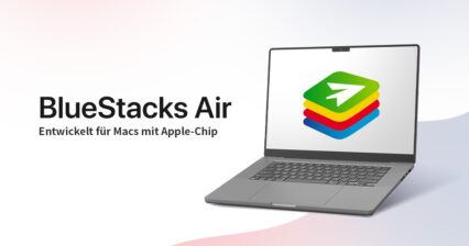 Spiele Android-Games auf dem Mac mit BlueStacks Air