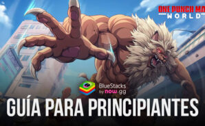 Guía para principiantes de ONE PUNCH MAN: WORLD