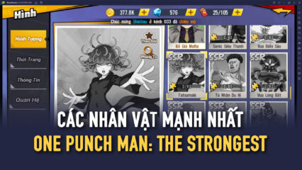 Các nhân vật mạnh nhất nên chiêu mộ trong One Punch Man: The Strongest