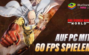 So spielst du ONE PUNCH MAN: WORLD mit flüssigen 60 FPS auf dem PC mit BlueStacks