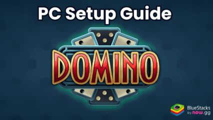 How to Play Domino – Dominos online game on PC with BlueStacks