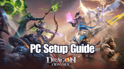 How to Install and Play The Dragon Odyssey on PC with BlueStacks