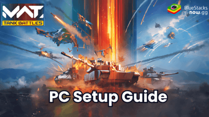 How to Play MWT: Tank Battles on PC with BlueStacks