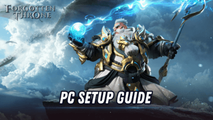 How to Install and Play Forgotten Throne on PC with BlueStacks