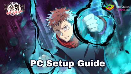 How to Play Jujutsu Kaisen Phantom Parade on PC with BlueStacks