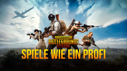 PUBG Mobile – Battle Royale-Leitfaden: Spiele wie ein Profi