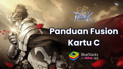 Fusion Kartu C di The Ragnarok: Cara Efektif Menyelesaikan Quest Growth!