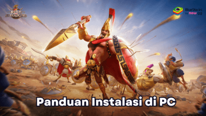 Cara Mudah Untuk Memainkan Rise of Kingdoms: Lost Crusade di PC dengan BlueStacks!