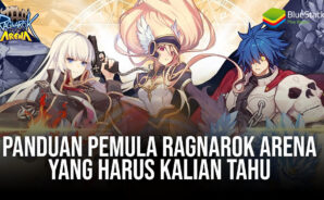 Panduan Pemula Ragnarok Arena Yang Harus Kalian Tahu!
