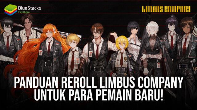 Panduan Reroll Limbus Company Untuk Para Pemain Baru!