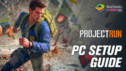 How to Install and Play Project RUN on PC with BlueStacks