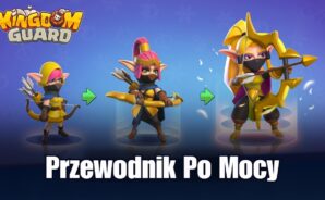 Jak zwiększyć swoją moc w Kingdom Guard