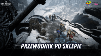 King Arthur: Legends Rise Przewodnik po sklepie F2P dla efektywnych zakupów