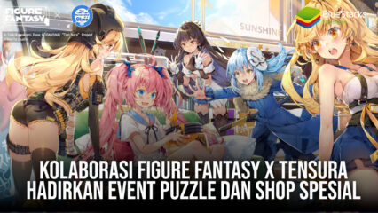 Kolaborasi Figure Fantasy X Tensura Hadirkan Event Puzzle Dan Shop Spesial