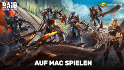 Starte dein Abenteuer in RAID: Shadow Legends auf Mac-Geräten mit BlueStacks Air