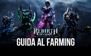 Come Farmare punti EXP e Oro in Rebirth of Chaos: Eternal Saga!