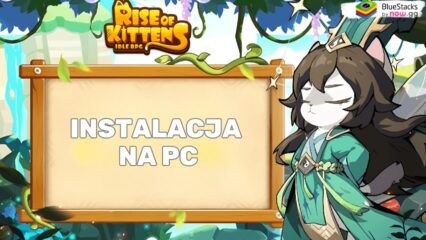 Jak zagrać w Rise of Kittens: Idle RPG z BlueStacks na PC